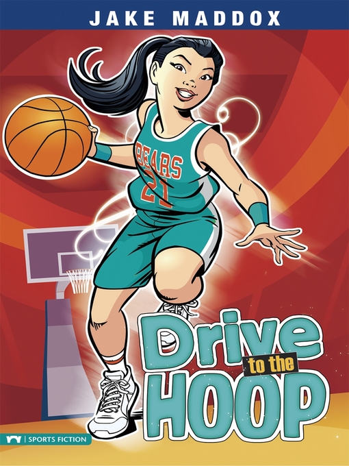 Title details for Drive to the Hoop by Jake Maddox - Available